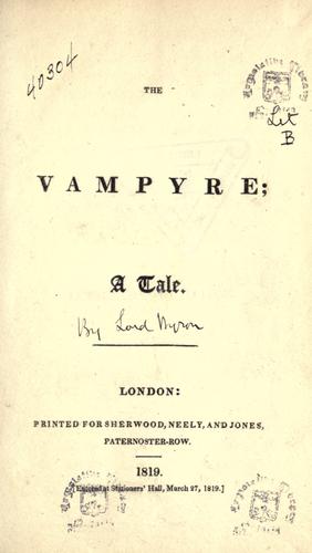 John William Polidori: The vampyre (1819, Sherwood, Neely, and Jones)