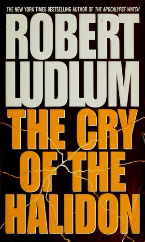 Robert Ludlum: The cry of the Halidon (1996, Bantam)