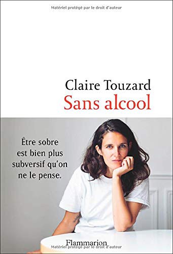 Claire Touzard: Sans alcool (Paperback, French language, 2021, Flammarion)