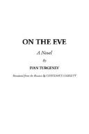 Ivan Sergeevich Turgenev: On the Eve (Hardcover, 2003, IndyPublish.com)