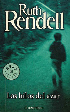 Ruth Rendell: Los Hilos Del Azar (Paperback, Spanish language)