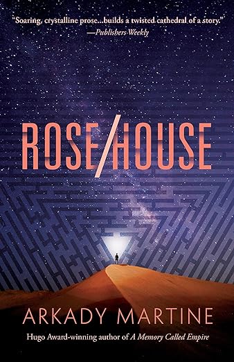Arkady Martine: Rose/House (Hardcover, 2025, Doherty Associates, LLC, Tom)