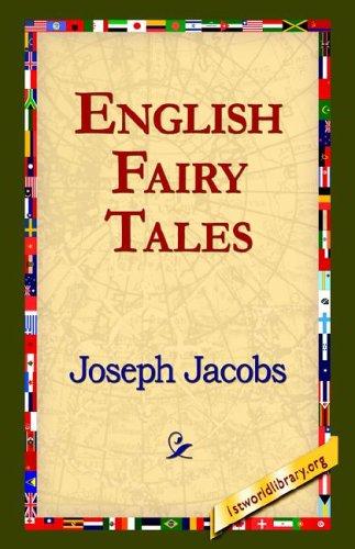 Joseph Jacobs: English Fairy Tales (Paperback, 2004, 1st World Library)