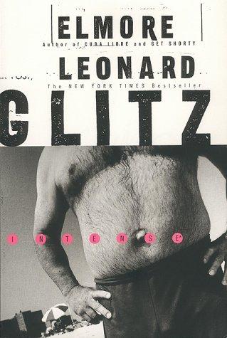 Elmore Leonard: Glitz (1998, William Morrow & Co.)