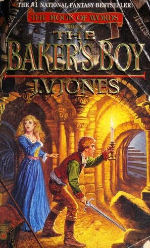 J. V. Jones: The Baker's Boy (The Book of Words, Book 1) (1996, Aspect)