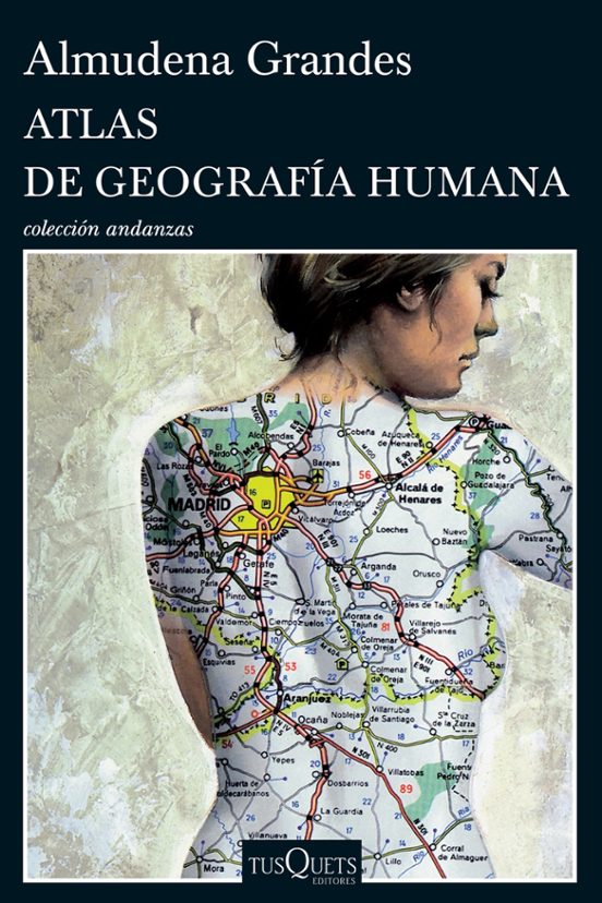 Almudena Grandes: Atlas de geografía humana (Paperback, Spanish language, 1998, Tusquets)