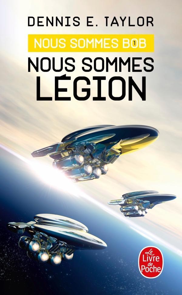 Dennis E. Taylor: Nous sommes légion : nous sommes Bob (French language, 2020, Le Livre de poche)