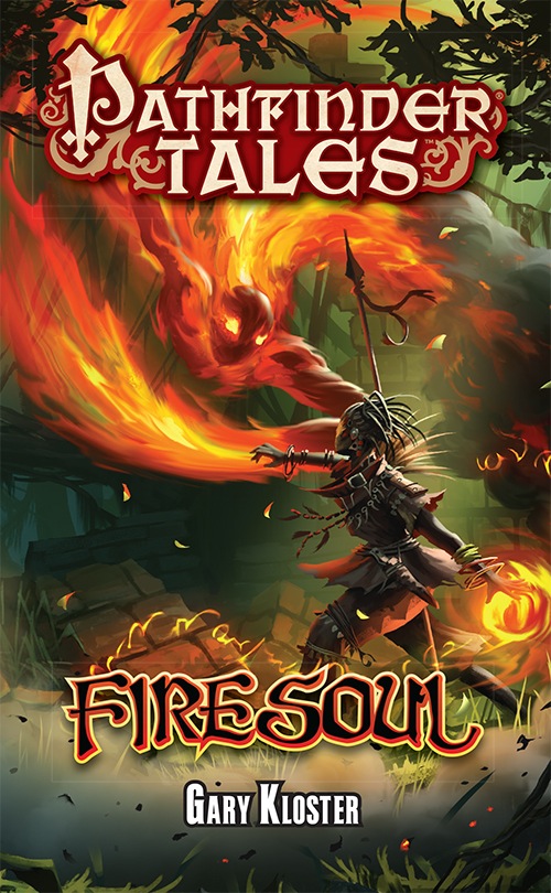Paizo Staff, Gary Kloster: Firesoul (2015, Paizo Inc.)