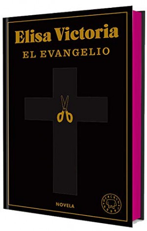 Elisa Victoria: El Evangelio (Hardcover, 2021, Blackie Books)