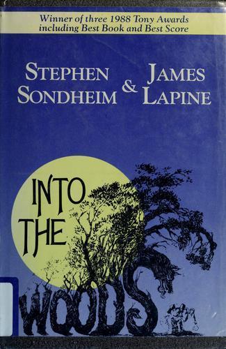 Stephen Sondheim, James Lapine: Into the woods (1989)