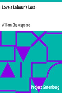 William Shakespeare: Love's Labour's Lost (1999, Project Gutenberg)