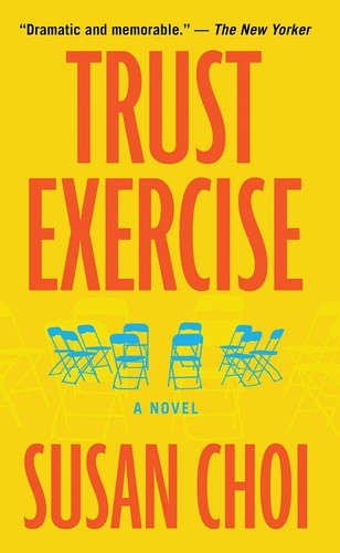 Jennifer Lim, Susan Choi, Adina Verson, Suehyla El-Attar: Trust Exercise (Hardcover, 2019, Thorndike Press)