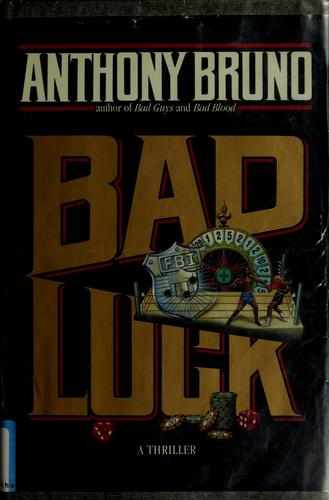 Anthony Bruno: Bad luck (1990, Delacorte Press)