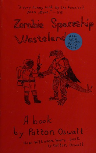 Patton Oswalt: Zombie Spaceship Wasteland (2011, Scribner)