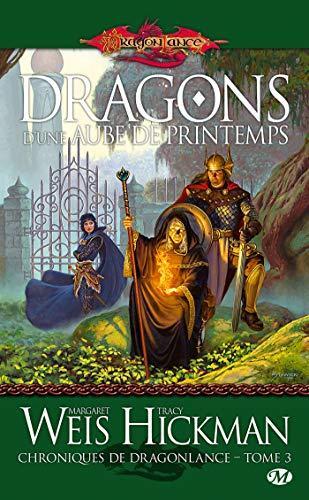 Tracy Hickman, Margaret Weis: Dragons d'une aube de printemps (French language, 2009)