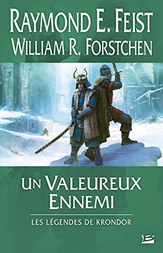 Raymond E. Feist, William R. Forstchen: Les Légendes de Krondor (Paperback, 2014, Bragelonne)