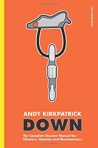 Andy Kirkpatrick: Down (Paperback, Self published)