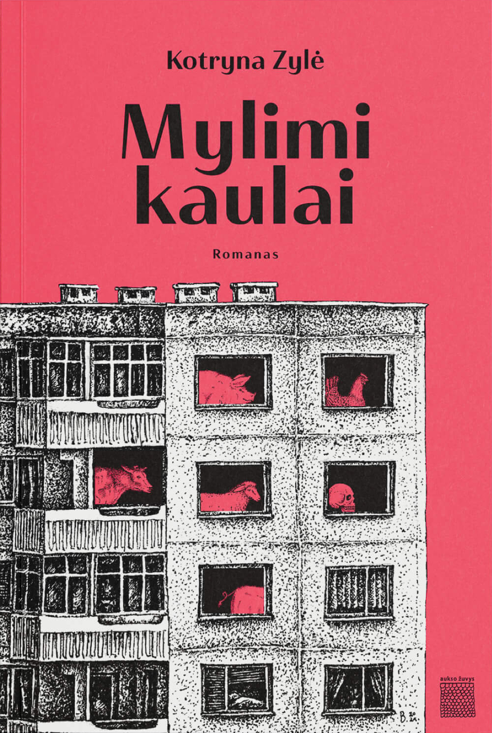 Kotryna Zylė: Mylimi kaulai (Paperback, Lithuanian language, Aukso žuvys)