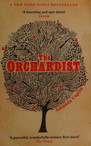 Amanda Coplin: The orchardist (2013, Phoenix)