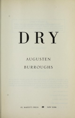 Augusten Burroughs, Augusten X. Burroughs, Augusten Burroughs: DRY  A Memoir (Paperback, 2003, St. Martins Press)