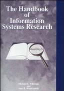 Michael E. Whitman, Amy B. Woszczynski: The handbook of information systems research (Hardcover, 2004, Idea Group Pub.)