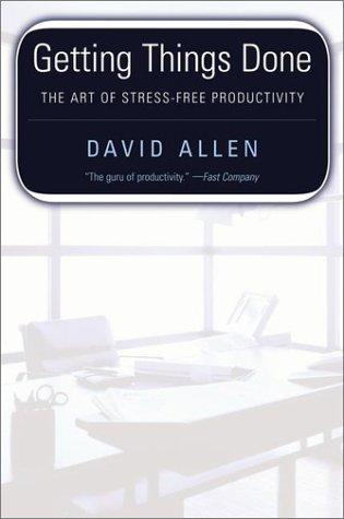 David Allen: Getting Things Done (2000)