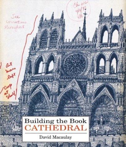 David Macaulay: Building the book Cathedral (1999, Houghton Mifflin)