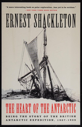 Ernest Shackleton: Heart of the Antarctic (1999, Little, Brown Book Group Limited)