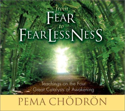 Pema Chödrön: From Fear to Fearlessness (AudiobookFormat, 2006, Sounds True)