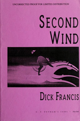 Dick Francis: Second wind (1999, G.P. Putnam's Sons)