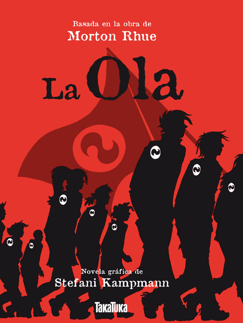 Todd Strasser, Stefani Kampmann: La Ola (GraphicNovel, TakaTuka)