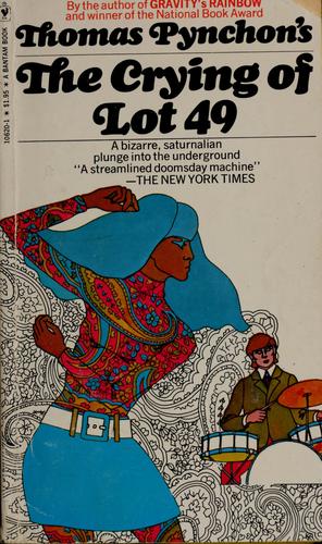 Thomas Pynchon: The crying of lot 49. (1967, Bantam Books)