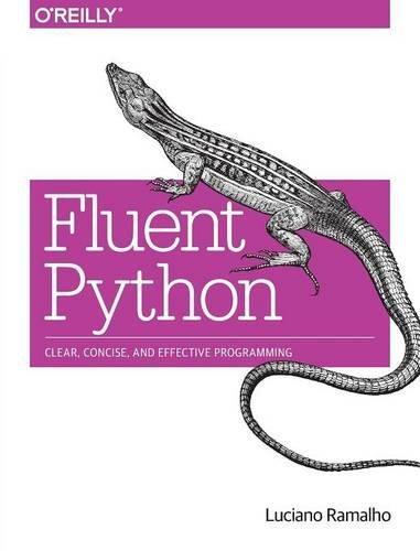 Luciano Ramalho: Fluent Python (2015)