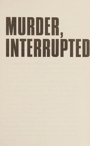 James Patterson: Murder, Interrupted (2018, Penguin Random House)