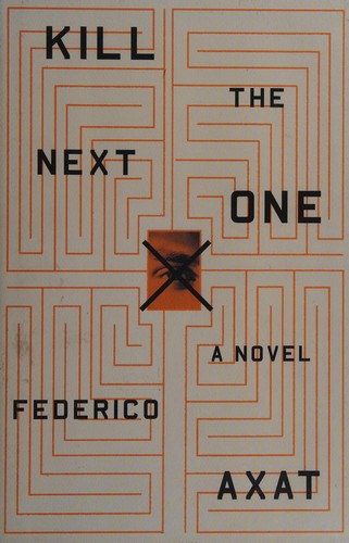 Federico Axat: Kill the next one (2016)