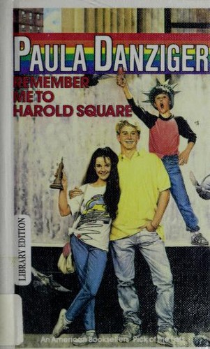 Paula Danziger: Remember Me to Harold Square (Hardcover, 1998, Econo-Clad Books)