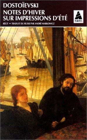 Fyodor Dostoevsky: Notes d'hiver sur impressions d'été (French language, 1995)