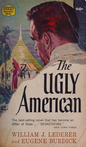 William J. Lederer, Eugene Burdick, William J. Lederer: The Ugly American (1966, Fawcett Crest)