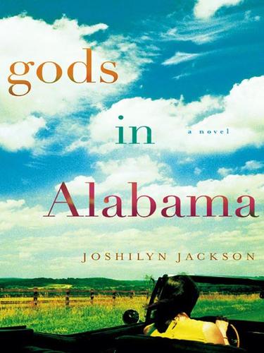 Joshilyn Jackson: Gods in Alabama (EBook, 2005, Grand Central Publishing)