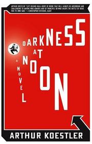 Arthur Koestler: Darkness at Noon (2006, Scribner)