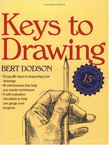 Bert Dodson: Keys to Drawing (Paperback, 1990, North Light Books)