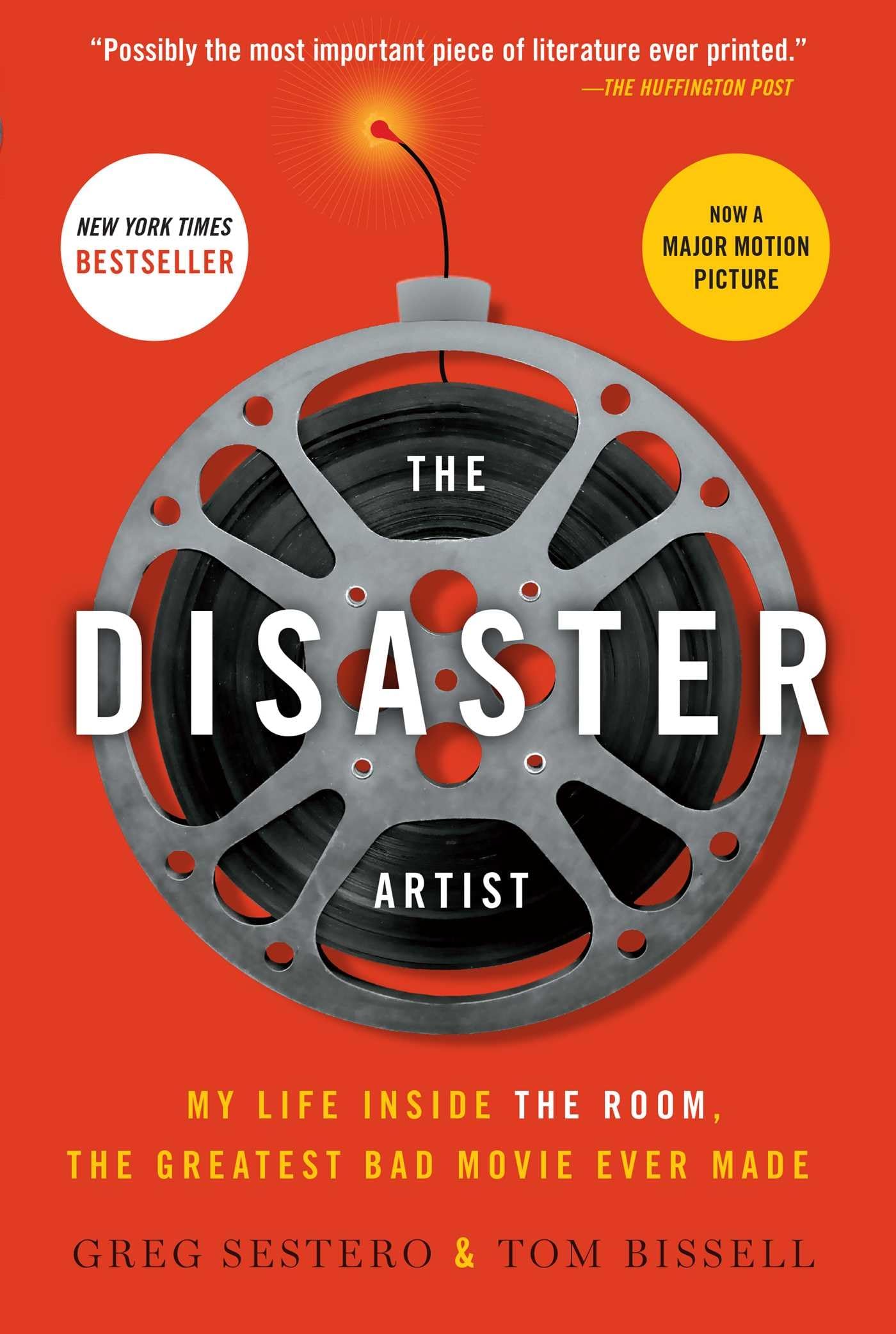 Greg Sestero, Tom Bissell: Disaster Artist (Paperback, 2015, Little, Brown Book Group Limited)