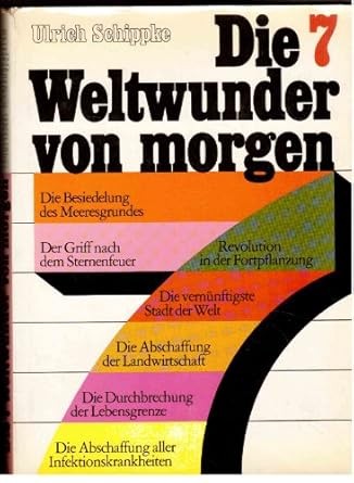 Die 7 Weltwunder von morgen (1971, Bertelsmann Sachbuchverlag)