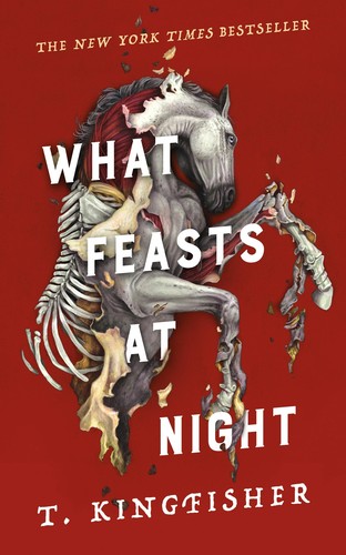 T. Kingfisher: What Feasts at Night (2024, Doherty Associates, LLC, Tom)
