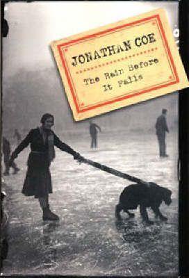 Jonathan Coe: The rain before it falls (2007)