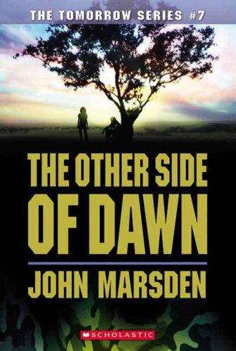 John Marsden undifferentiated: Other side of dawn (2007, Scholastic Paperbacks)