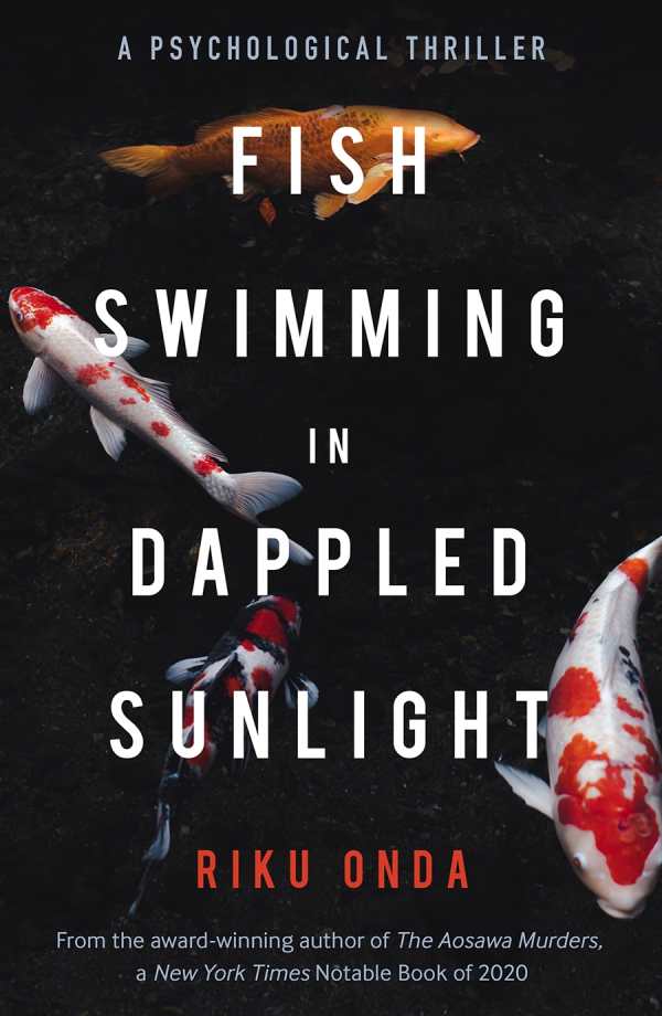 Riku Onda, Alison Watts: Fish Swimming in Dappled Sunlight (2022, Bitter Lemon Press)