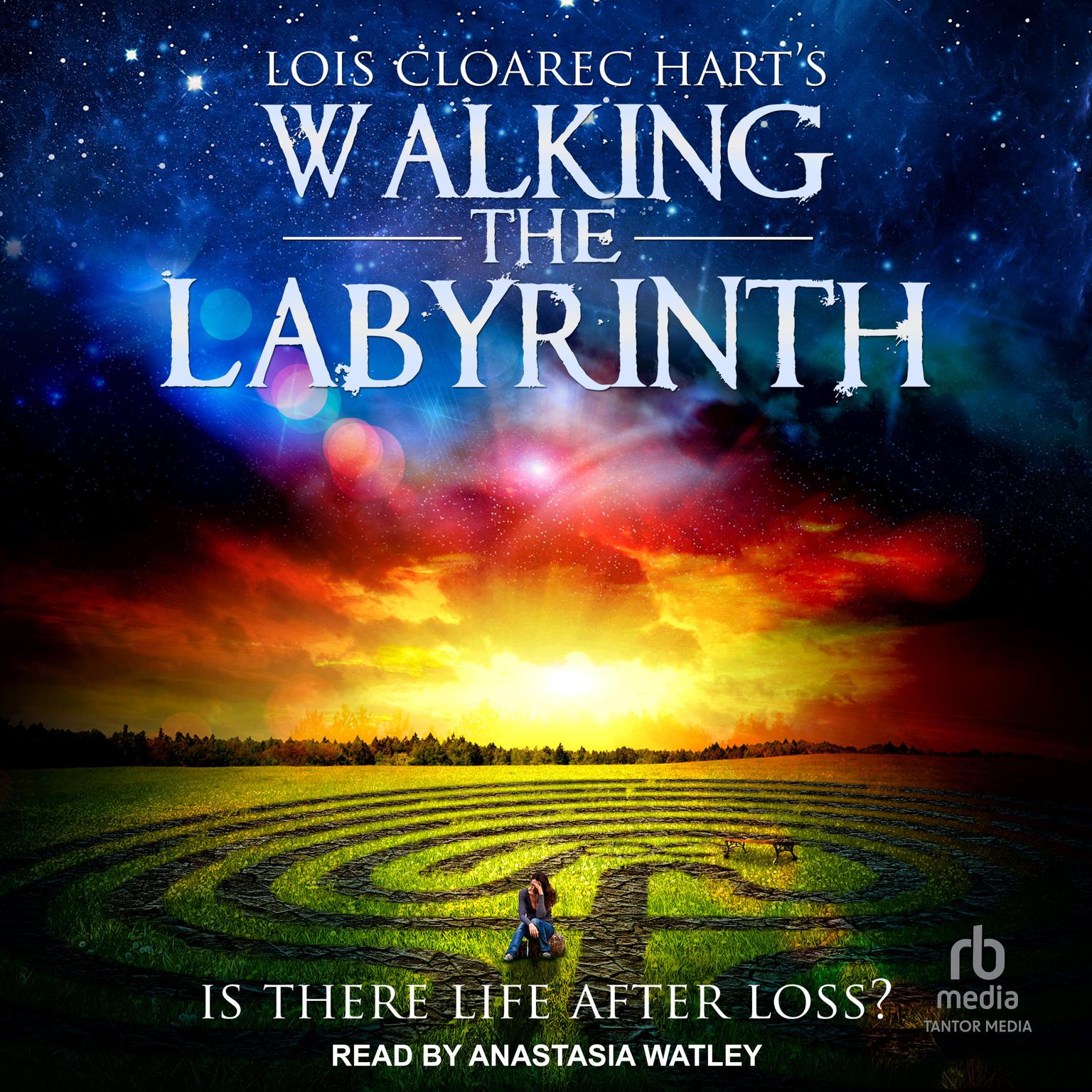 Lois Cloarec Hart, Anastasia Watley: Walking the Labyrinth (AudiobookFormat, 2022, Tantor Audio)
