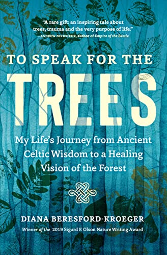 Diana Beresford-Kroeger: To Speak for the Trees (EBook, 2024, Timber Press)