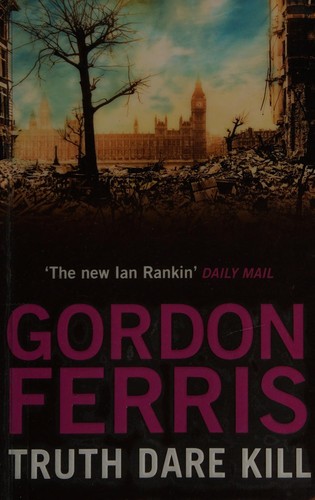 Gordon Ferris: Truth dare kill (2012, Corvus)